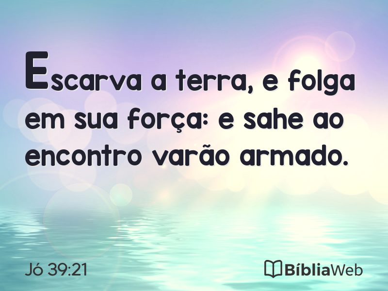 Jó 39:21 em imagem para compartilhar