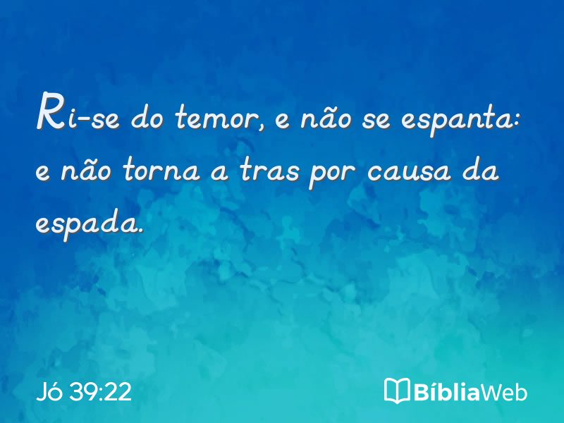 Jó 39:22 em imagem para compartilhar