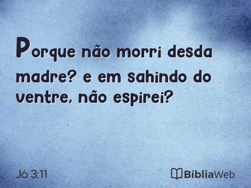 Jó 3:11 em imagem para compartilhar
