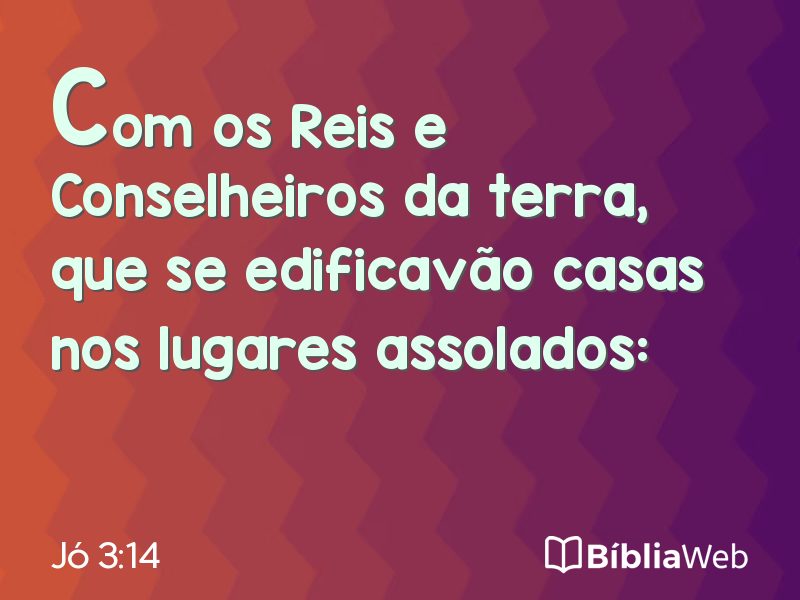 Jó 3:14 em imagem para compartilhar