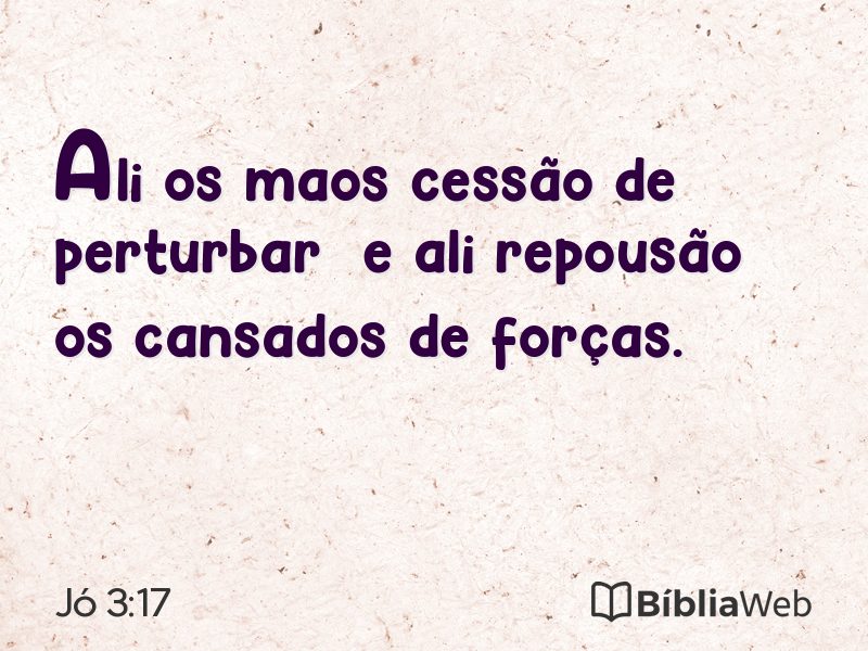 Jó 3:17 em imagem para compartilhar