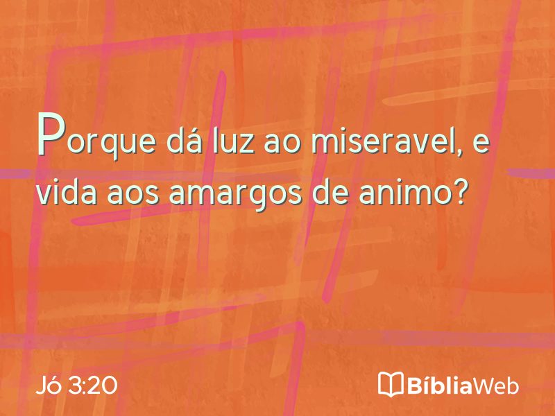 Jó 3:20 em imagem para compartilhar