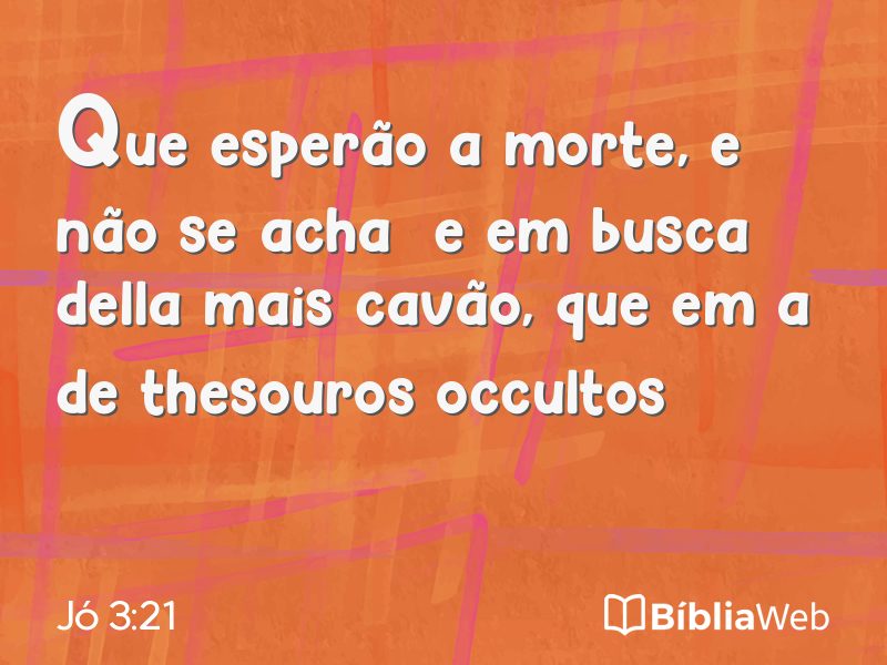 Jó 3:21 em imagem para compartilhar