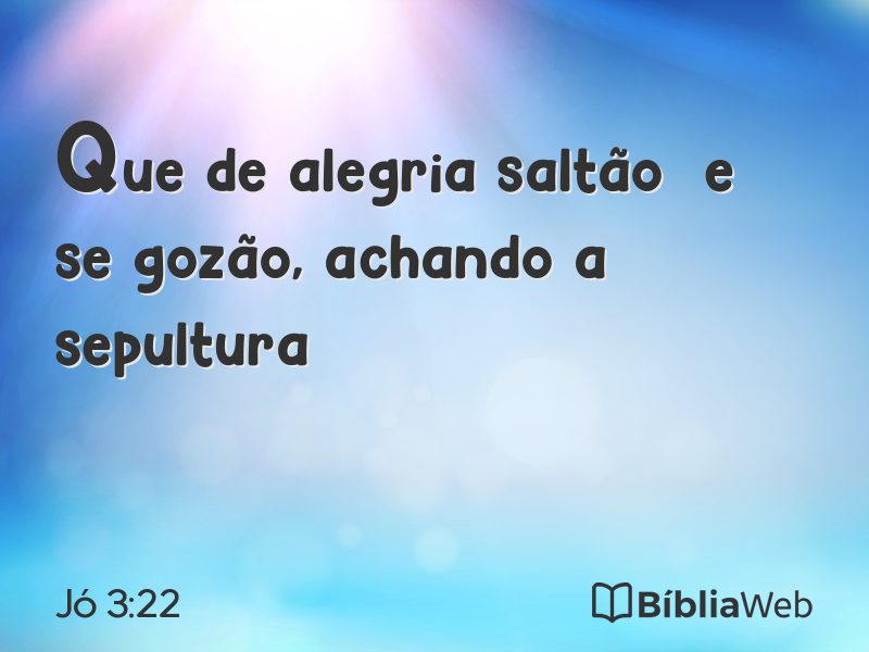 Jó 3:22 em imagem para compartilhar