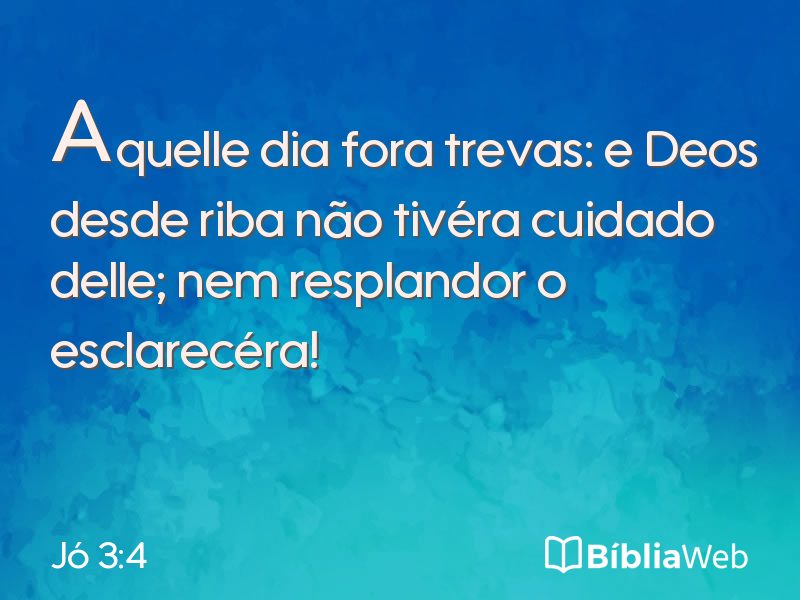 Jó 3:4 em imagem para compartilhar