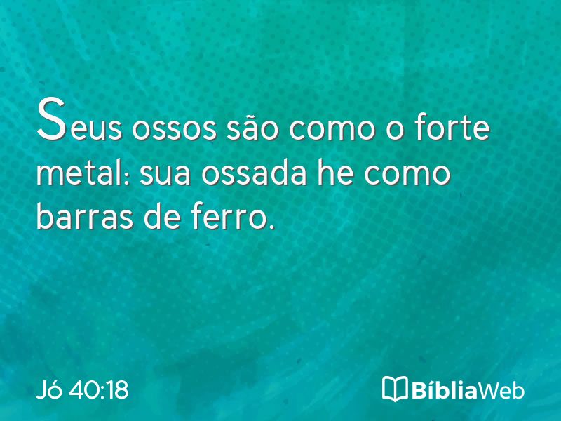 Jó 40:18 em imagem para compartilhar