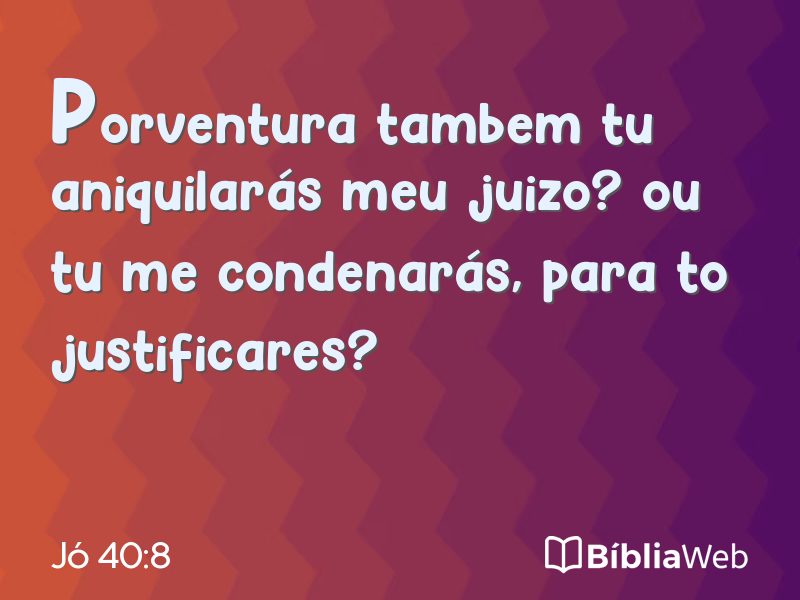Jó 40:8 em imagem para compartilhar