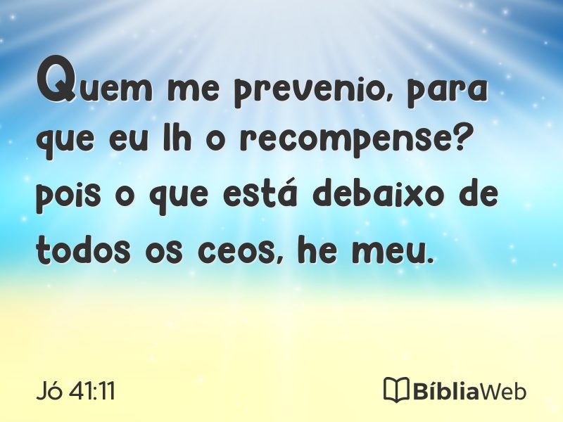 Jó 41:11 em imagem para compartilhar