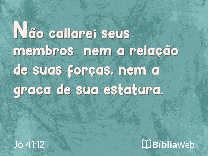 Jó 41:12 em imagem para compartilhar