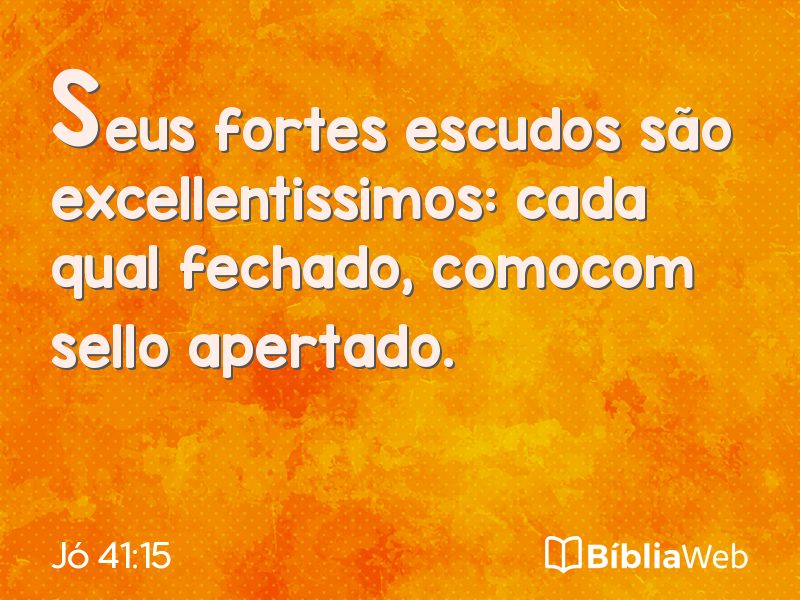 Jó 41:15 em imagem para compartilhar