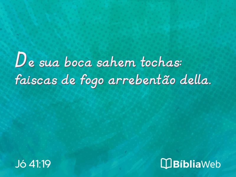 Jó 41:19 em imagem para compartilhar