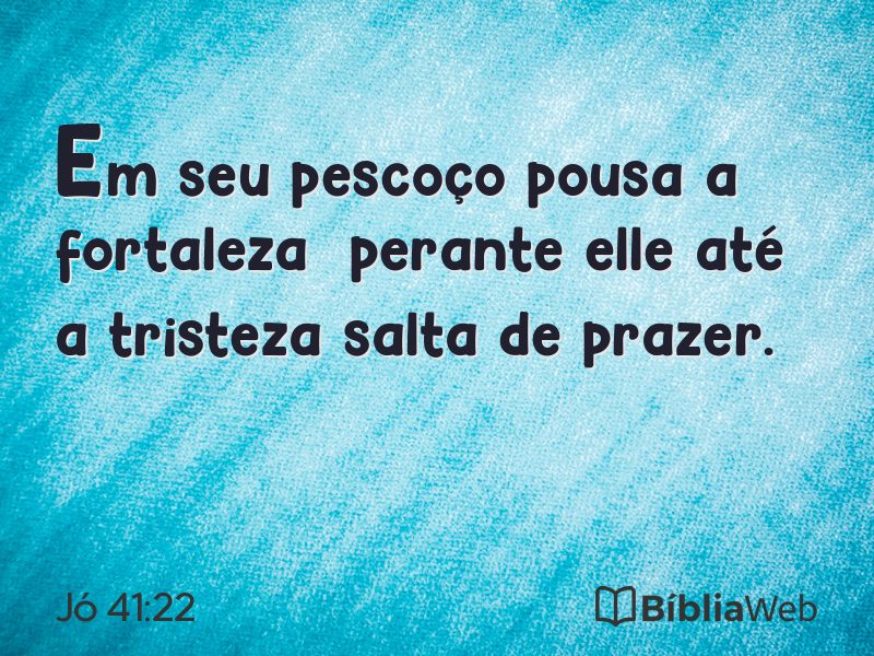 Jó 41:22 em imagem para compartilhar