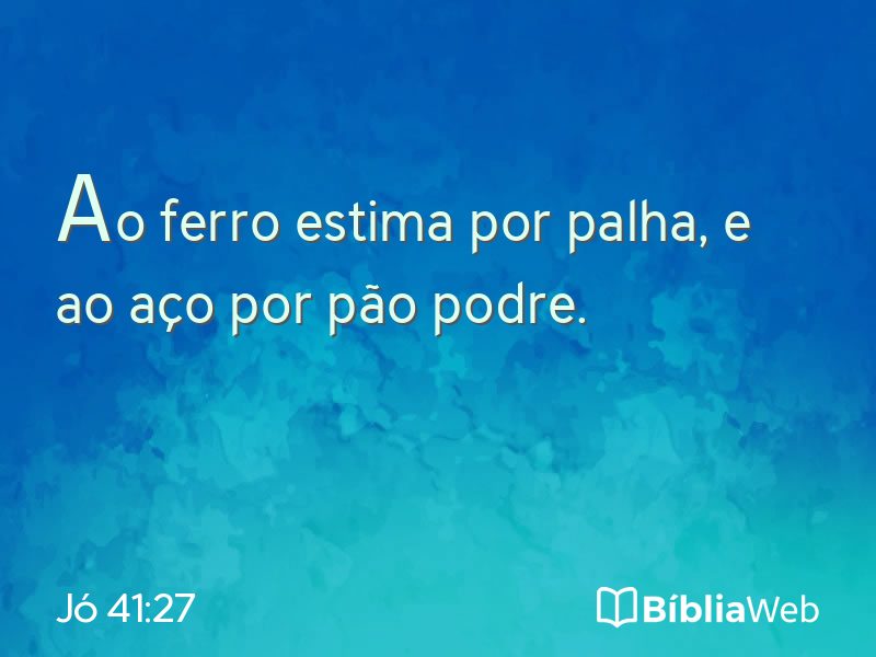 Jó 41:27 em imagem para compartilhar