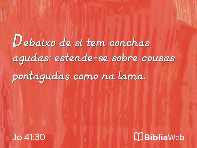 Jó 41:30 em imagem para compartilhar