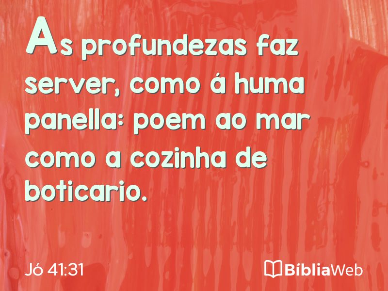 Jó 41:31 em imagem para compartilhar
