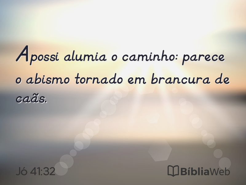 Jó 41:32 em imagem para compartilhar