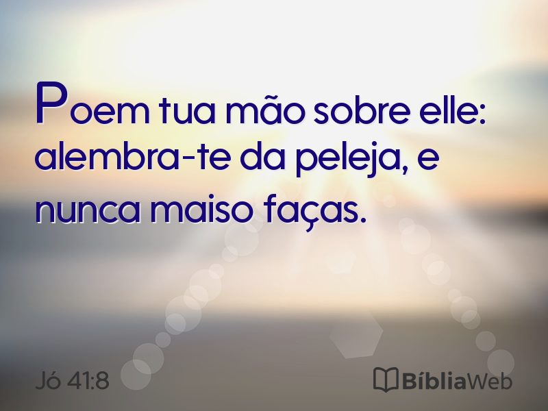 Jó 41:8 em imagem para compartilhar
