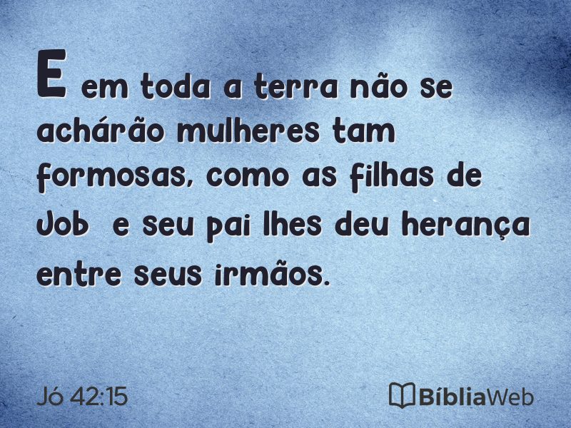 Jó 42:15 em imagem para compartilhar