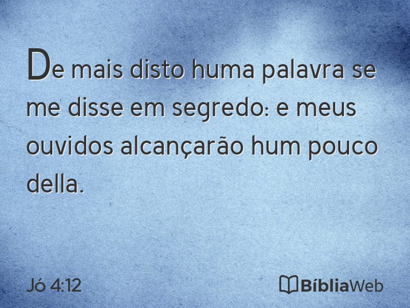 Jó 4:12 em imagem para compartilhar