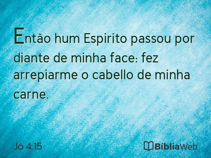 Jó 4:15 em imagem para compartilhar