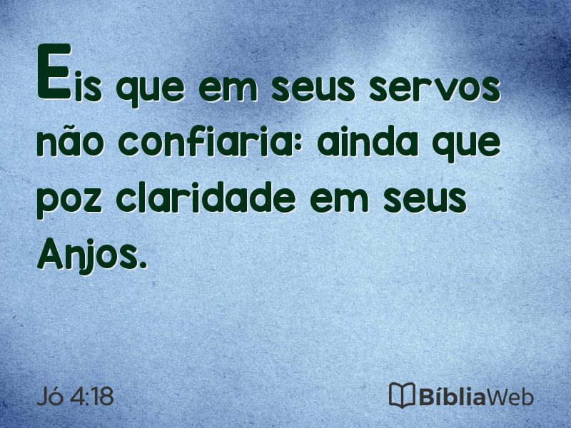 Jó 4:18 em imagem para compartilhar