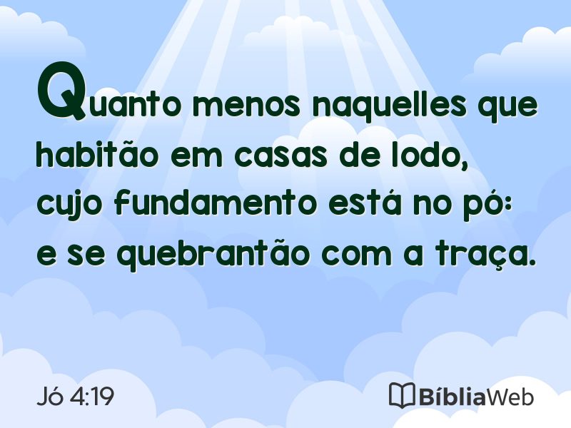 Jó 4:19 em imagem para compartilhar