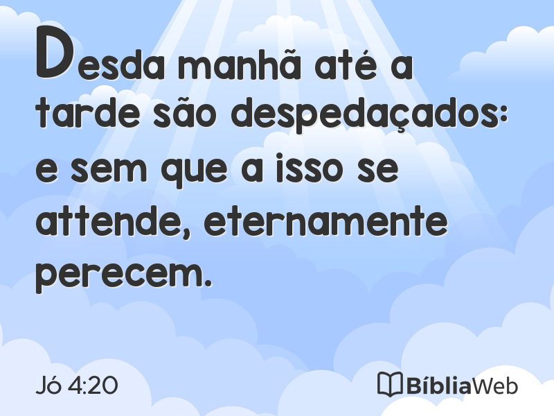 Jó 4:20 em imagem para compartilhar