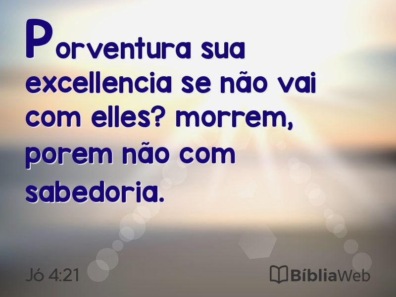 Jó 4:21 em imagem para compartilhar