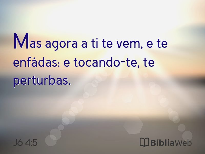 Jó 4:5 em imagem para compartilhar