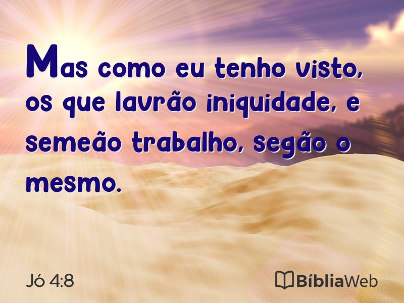 Jó 4:8 em imagem para compartilhar