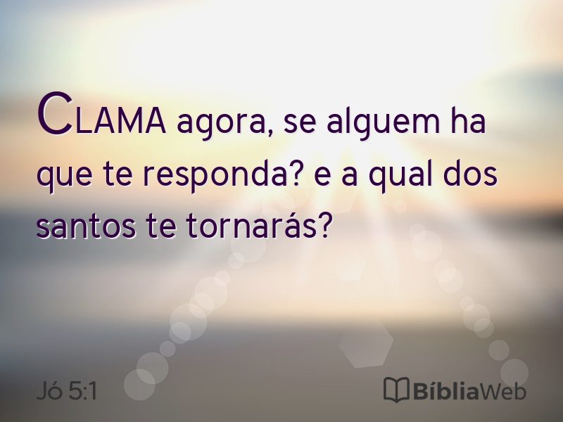 Jó 5:1 em imagem para compartilhar