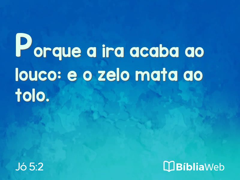 Jó 5:2 em imagem para compartilhar