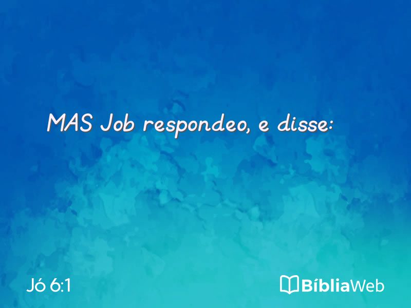 Jó 6:1 em imagem para compartilhar