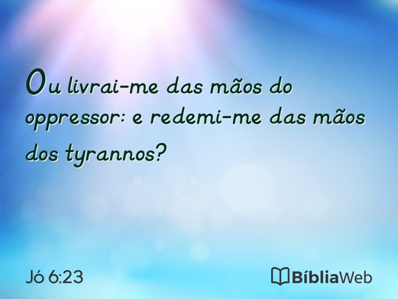Jó 6:23 em imagem para compartilhar