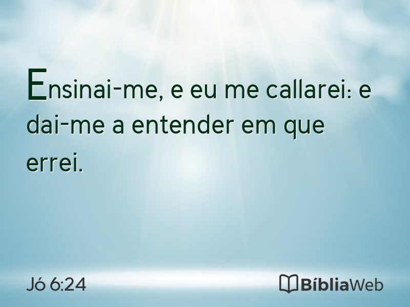 Jó 6:24 em imagem para compartilhar