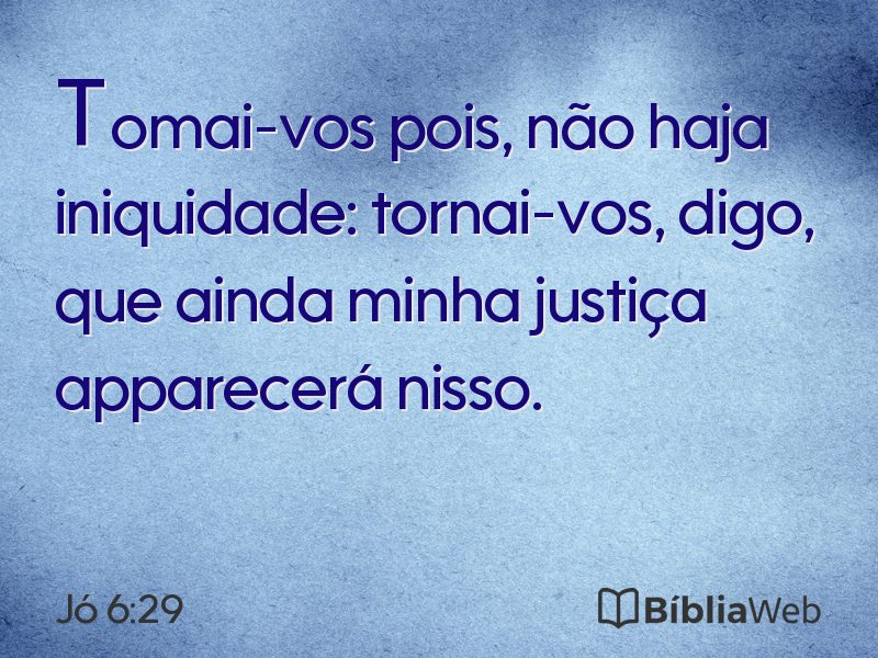 Jó 6:29 em imagem para compartilhar
