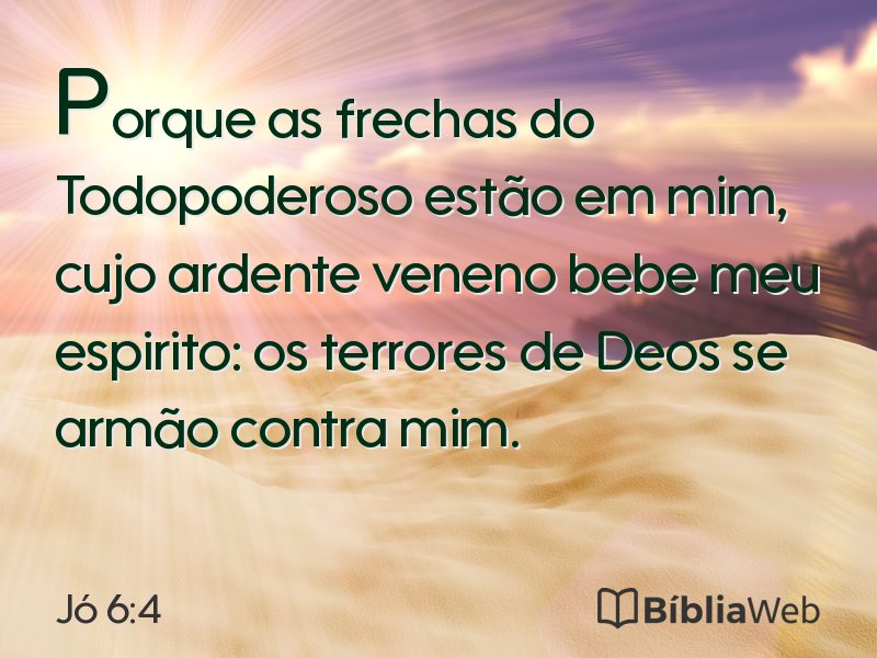 Jó 6:4 em imagem para compartilhar