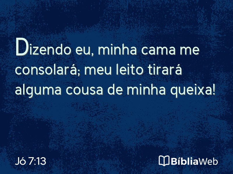 Jó 7:13 em imagem para compartilhar