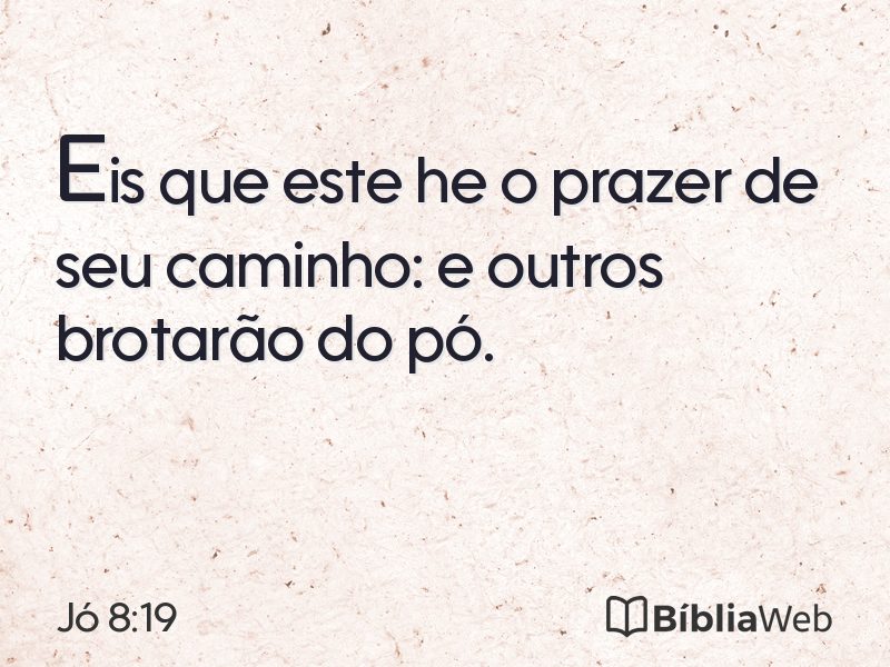Jó 8:19 em imagem para compartilhar