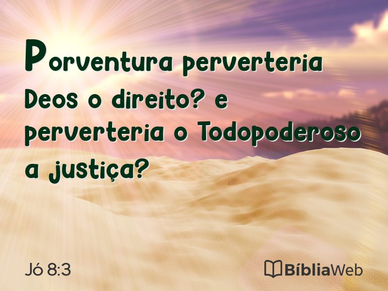 Jó 8:3 em imagem para compartilhar