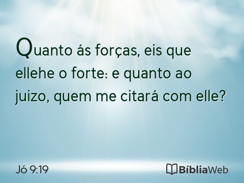 Jó 9:19 em imagem para compartilhar