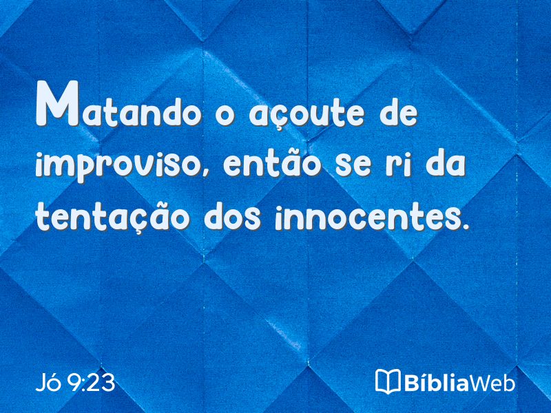 Jó 9:23 em imagem para compartilhar