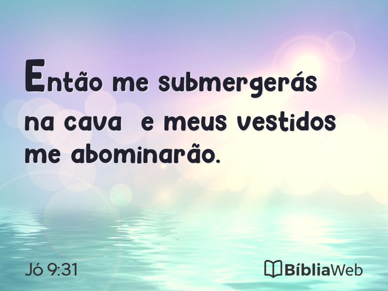 Jó 9:31 em imagem para compartilhar