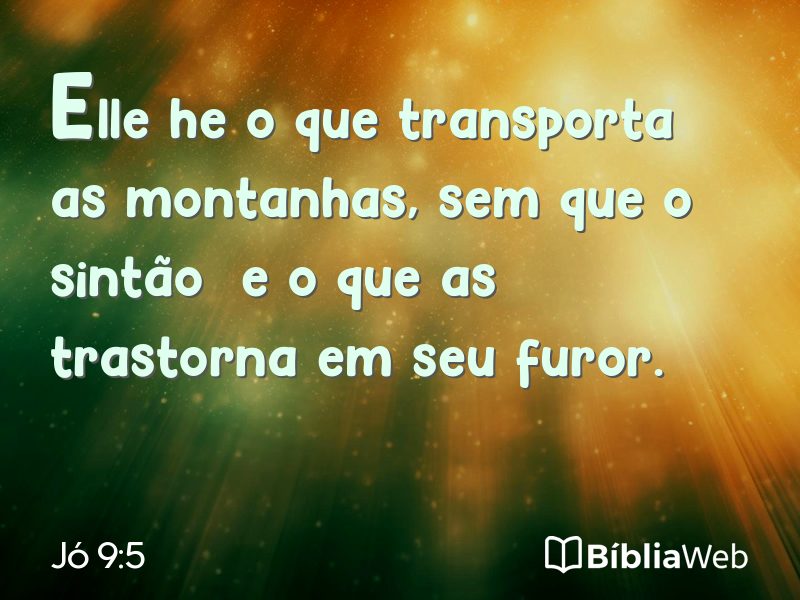 Jó 9:5 em imagem para compartilhar