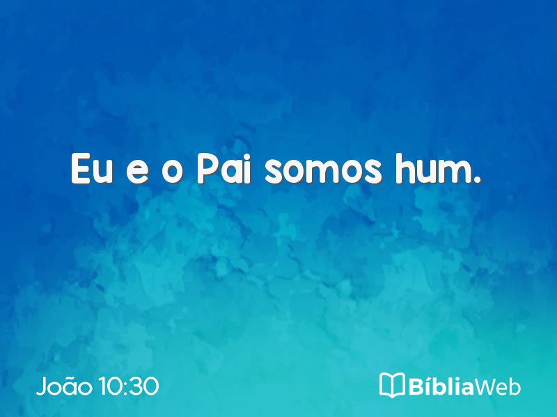 João 10:30 em imagem para compartilhar