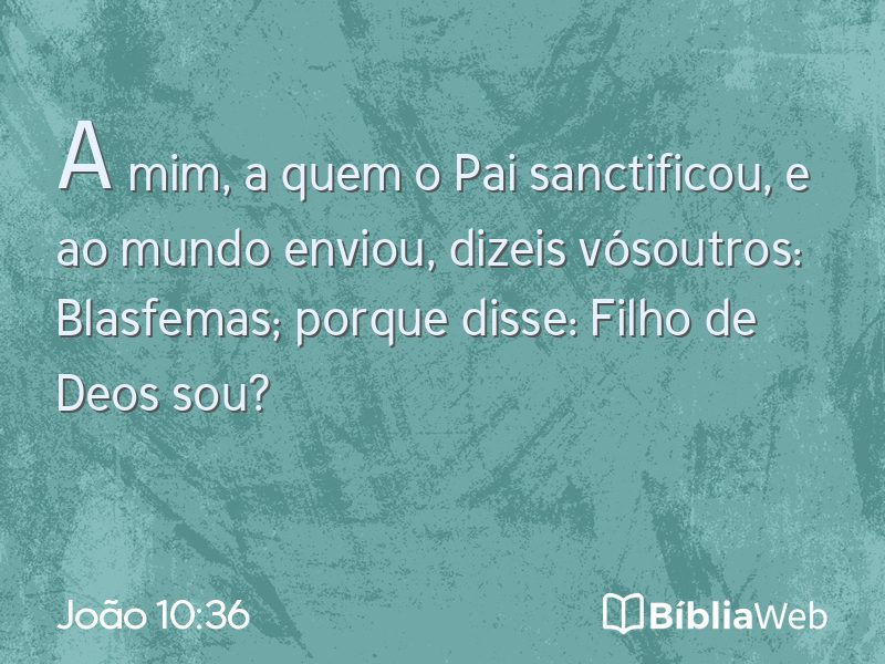 João 10:36 em imagem para compartilhar