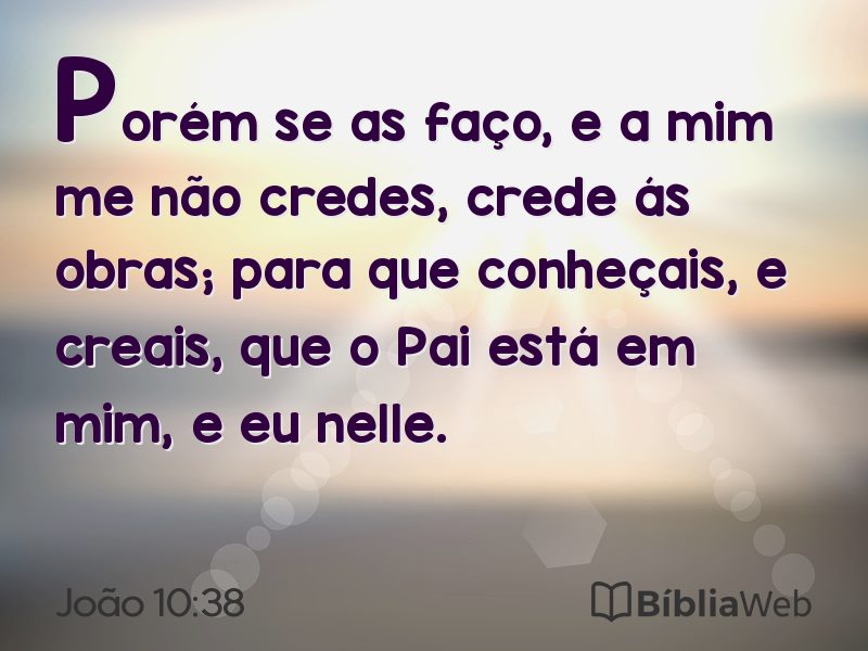 João 10:38 em imagem para compartilhar