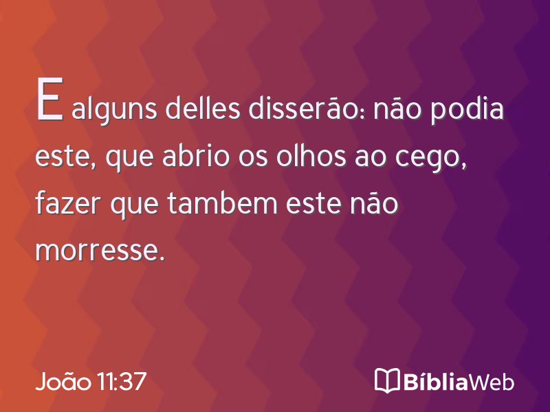 João 11:37 em imagem para compartilhar