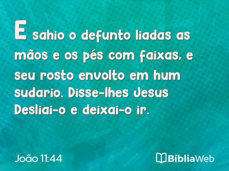 João 11:44 em imagem para compartilhar