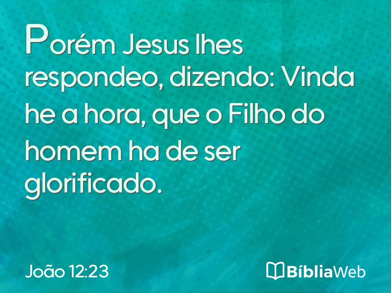 João 12:23 em imagem para compartilhar